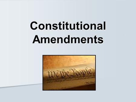 Constitutional Amendments