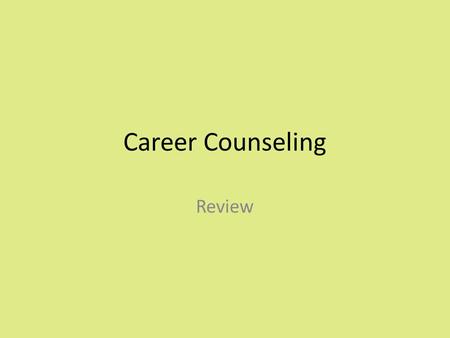 Career Counseling Review.