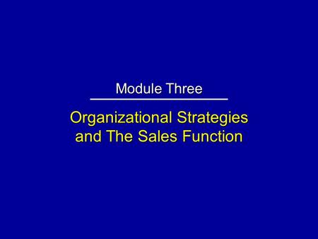 Organizational Strategies and The Sales Function