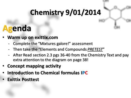 Agenda Chemistry 9/01/2014 Warm up on exittix.com