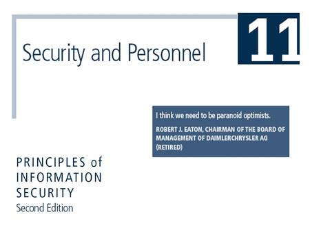 Principles of Information Security, 2nd Edition2 Learning Objectives Upon completion of this material, you should be able to:  Understand where and how.