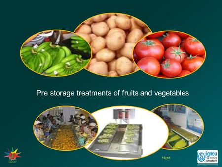 Pre storage treatments of fruits and vegetables