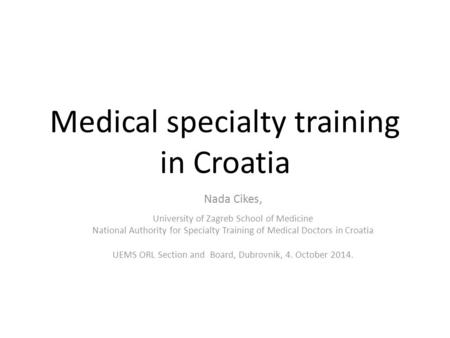 Medical specialty training in Croatia