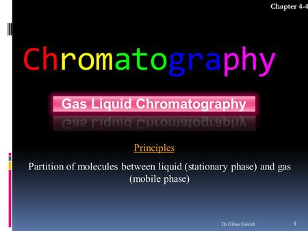 Gas Liquid Chromatography