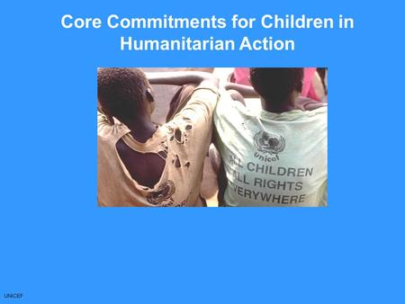 Core Commitments for Children in Humanitarian Action