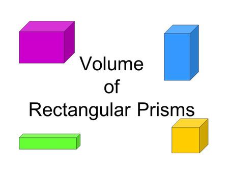 Volume of Rectangular Prisms