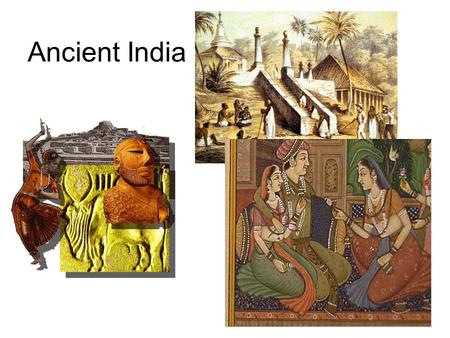 Ancient India.