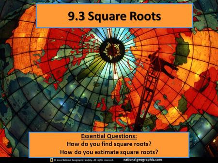 How do you find square roots? How do you estimate square roots?