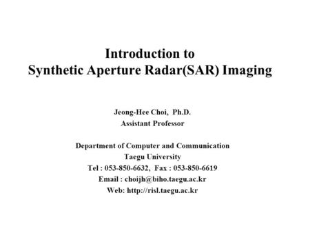 Introduction to Synthetic Aperture Radar(SAR) Imaging