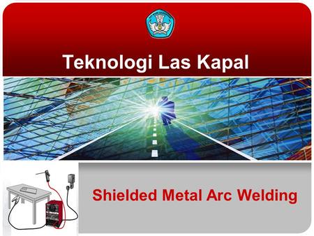 Shielded Metal Arc Welding