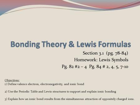 Bonding Theory & Lewis Formulas