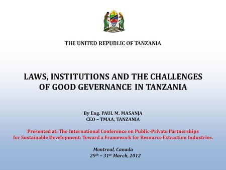 LAWS, INSTITUTIONS AND THE CHALLENGES OF GOOD GEVERNANCE IN TANZANIA