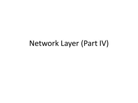 Network Layer (Part IV). Overview A router is a type of internetworking device that passes data packets between networks based on Layer 3 addresses. A.