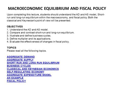 MACROECONOMIC EQUILIBRIUM AND FISCAL POLICY