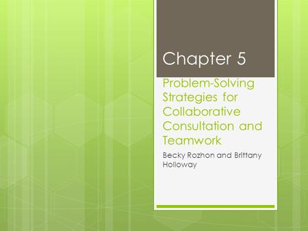 Problem-Solving Strategies for Collaborative Consultation and Teamwork