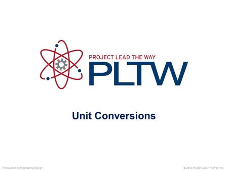 Unit Conversions Unit Conversion