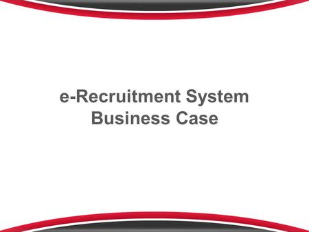 e-Recruitment System Business Case