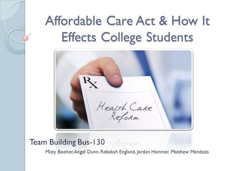 Affordable Care Act & How It Effects College Students