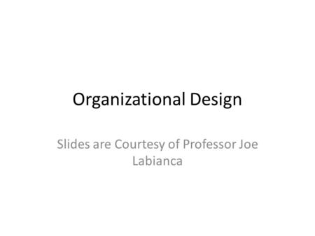 Organizational Design