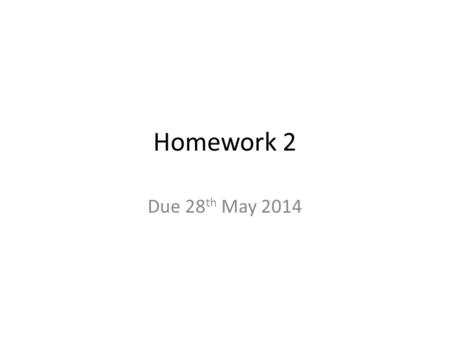 Homework 2 Due 28 th May 2014. Implement This Function using 1)a 3-to-8 Line Decoder (with OR gates) 2) a 3-to-8 Line Active Low Decoder (with NAND gates)