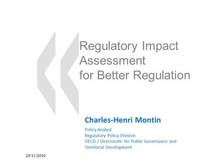 Regulatory Impact Assessment for Better Regulation