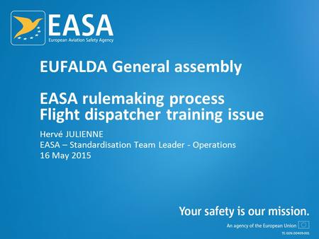 Hervé JULIENNE EASA – Standardisation Team Leader - Operations