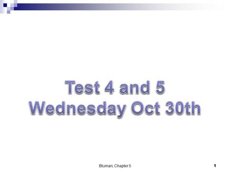 Bluman, Chapter 51. guessing Suppose there is multiple choice quiz on a subject you don’t know anything about…. 15 th Century Russian Literature; Nuclear.