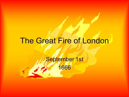 The Great Fire of London