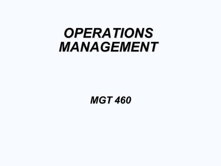 OPERATIONS MANAGEMENT