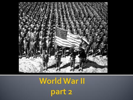  Treaty of Versailles  Fascism  Failure of the League of Nations  Japanese imperialism  Economic problems worldwide- depression.