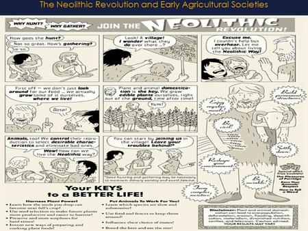 The Neolithic Revolution and Early Agricultural Societies