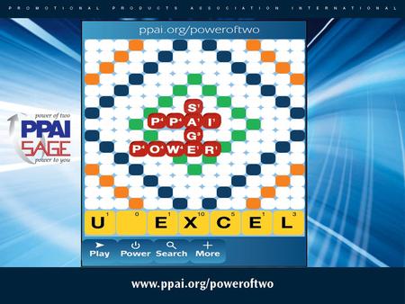 Today’s Discussion Informal Discussion Regarding: – Size and Scope of Industry – The Power of Promotional Products – Promotional Products Awareness and.