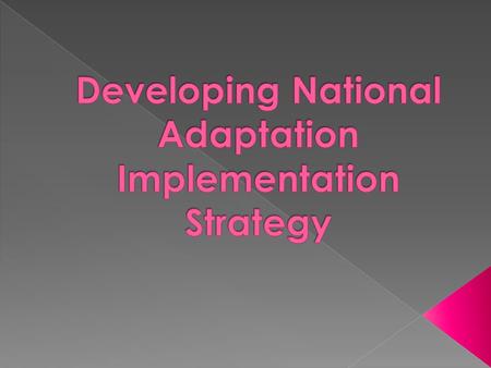 For Bangladesh activities to support Adaptation requires urgent attention as adverse impacts of Climate Change like Floods/Flash Floods, Cyclones and.