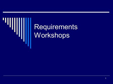 Requirements Workshops