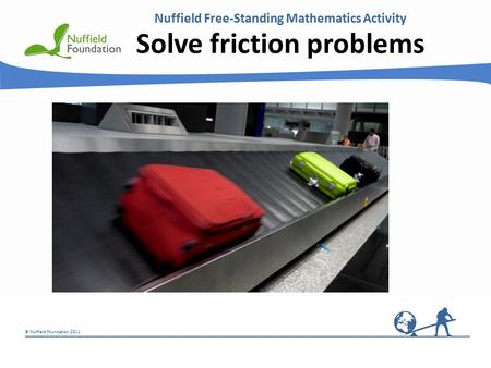 Solve friction problems