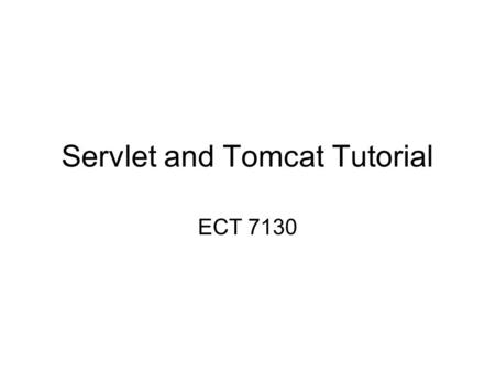 Servlet and Tomcat Tutorial