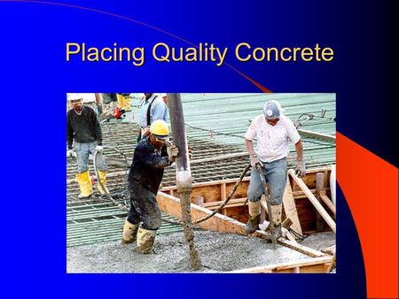 Placing Quality Concrete