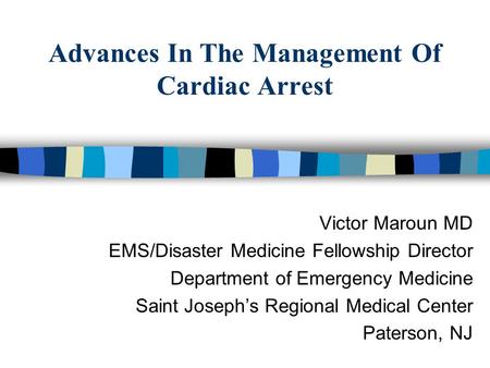 Advances In The Management Of Cardiac Arrest