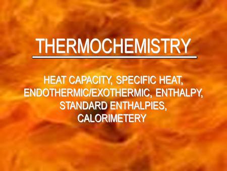  Chemical rxns involve changes in energy – Breaking bonds requires energy – Forming bonds releases energy  The study of the changes in energy in chem.