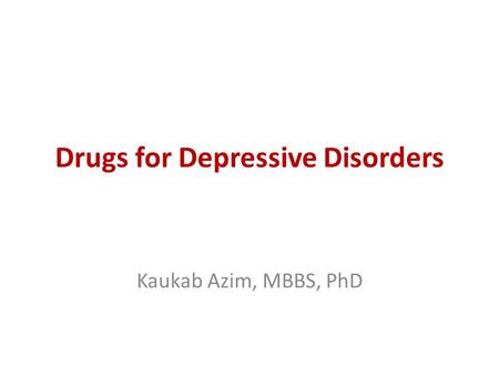 Drugs for Depressive Disorders