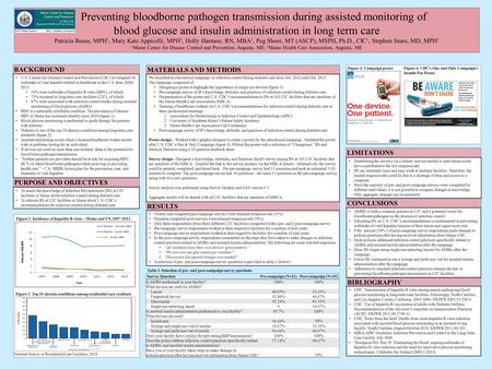 Printed by www.postersession.com Preventing bloodborne pathogen transmission during assisted monitoring of blood glucose and insulin administration in.