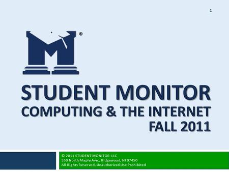 1 ®. Conducted each Spring and Fall semester Conducted each Spring and Fall semester On campus, one-on-one intercepts conducted by professional interviewers.