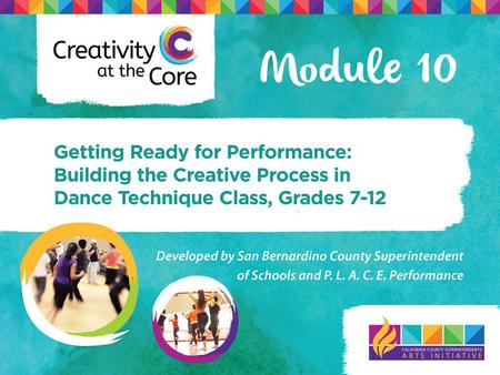 Introductions San Bernardino County Superintendent of Schools P.L.A.C.E. Performance RIMS California Arts Project California County Superintendents Education.