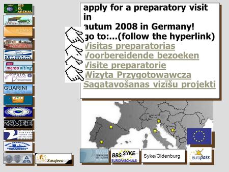 MNVT-T MULTINATIONAL NETWORK OF VOCATIONAL TRAINING-TRAINER Syke/Oldenburg apply for a preparatory visit in autum 2008 in Germany! go to:...(follow the.