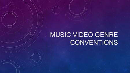 MUSIC VIDEO GENRE CONVENTIONS. While all music videos fall into the main three music video categories of Performance, Narrative and Concept. Different.