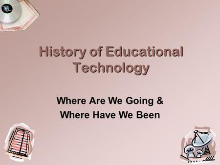 History of Educational Technology