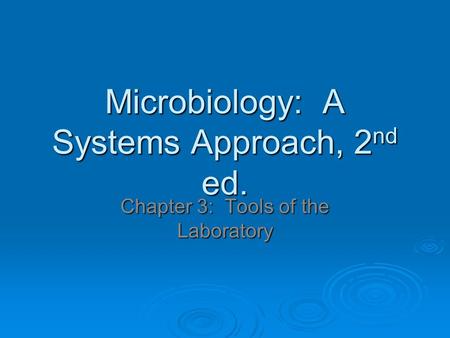 Microbiology: A Systems Approach, 2nd ed.