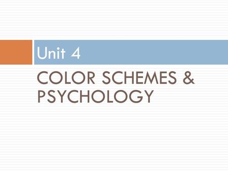 COLOR SCHEMES & PSYCHOLOGY