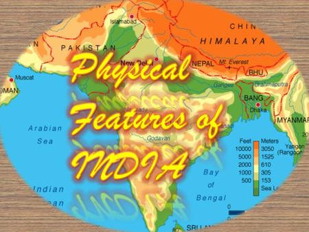 Physical Features of INDIA