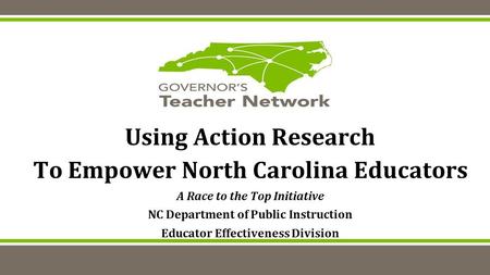 Using Action Research To Empower North Carolina Educators